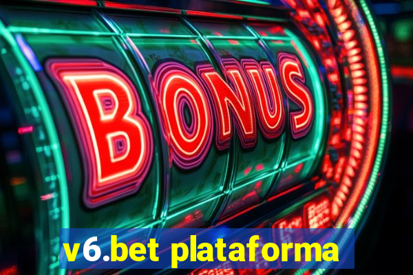 v6.bet plataforma